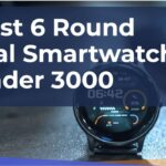 Top 6 Best round dial smart watch under 3000 in India – 2023
