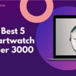 Top 5 Best smart watch under 3000 in India